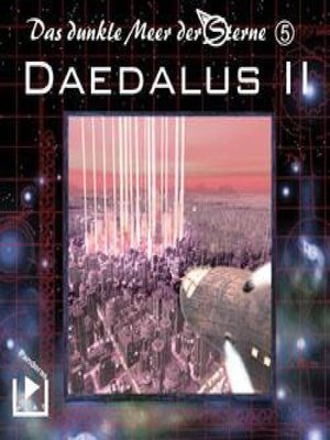 cover image of Das dunkle Meer der Sterne 5--Daedalus II